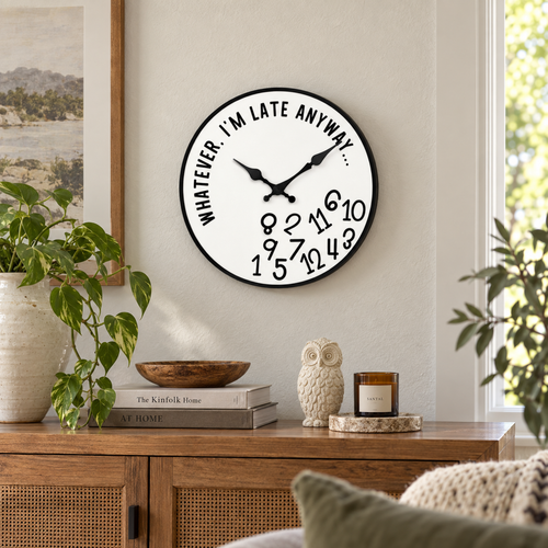 I’m Late Anyway Wall Clock