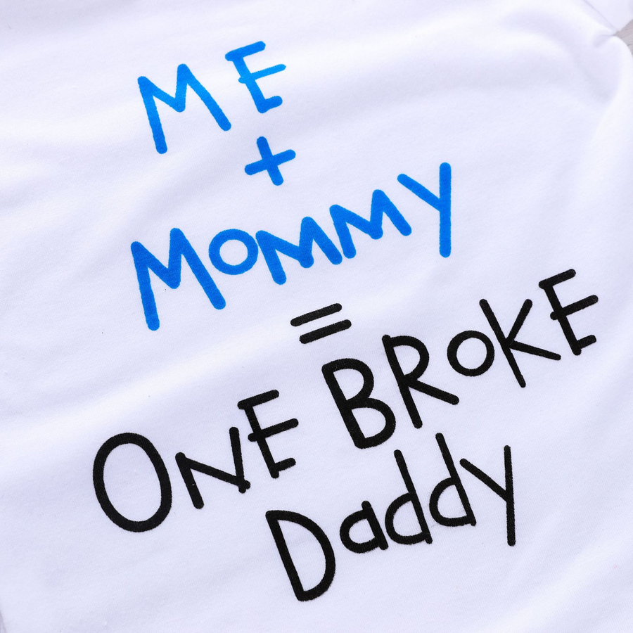 '' ME + Mommy= Broke Daddy '' Funny Newborn Infant Clothes - Image 1