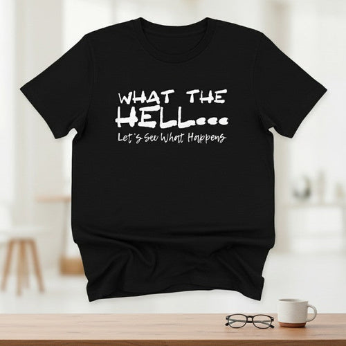 What The Hell Slogan T-Shirt - Image 0
