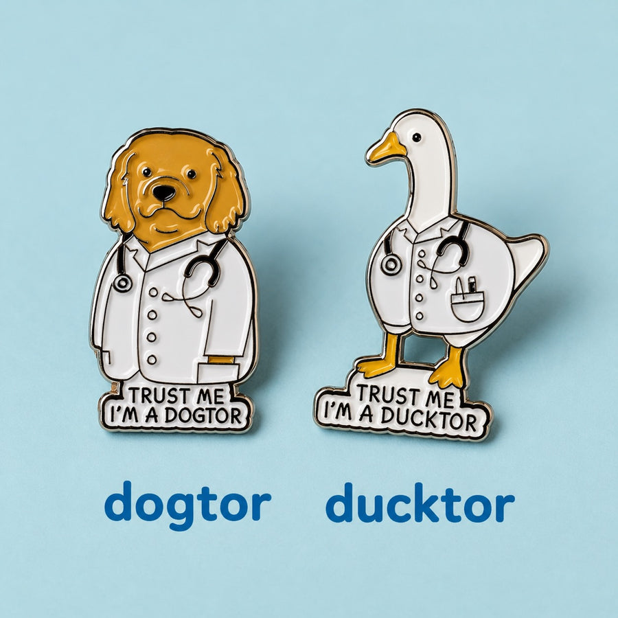 Trust Me Dogtor & Ducktor Label Pin