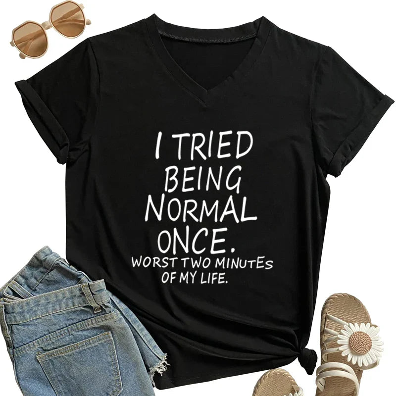 I Tried Being Normal Once Statement T-Shirt - Image 1