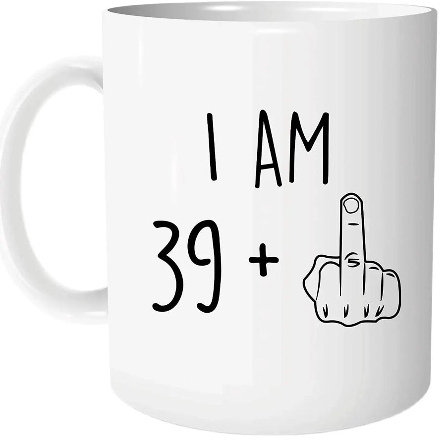 I Am 39 Plus Middle Finger Mug - Image 6