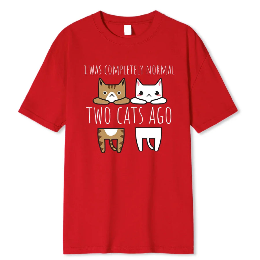 I Was Completely Normal Two Cats Ago Breathable Funny T-Shirt - Image 4