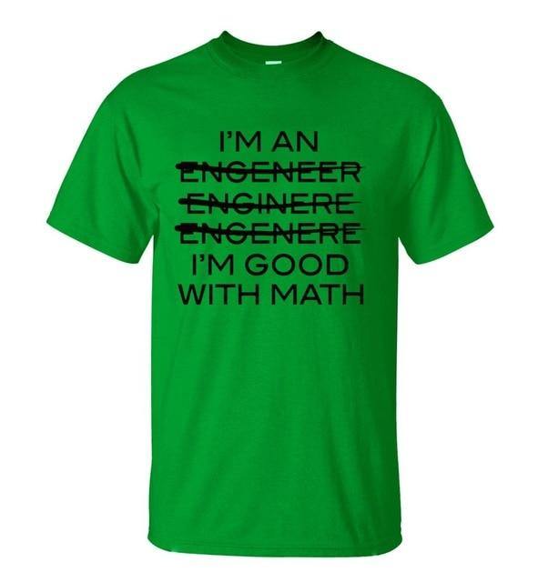 I'm An Engineer I'm Good With Math T-shirt - Image 3