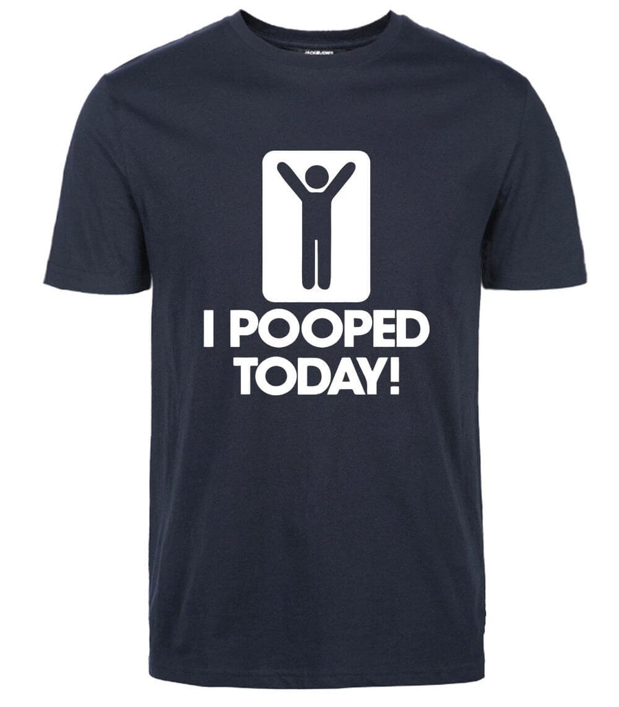 I Pooped Today Funny T-Shirt - Image 1