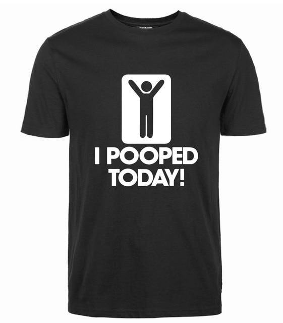 I Pooped Today Funny T-Shirt - Image 19