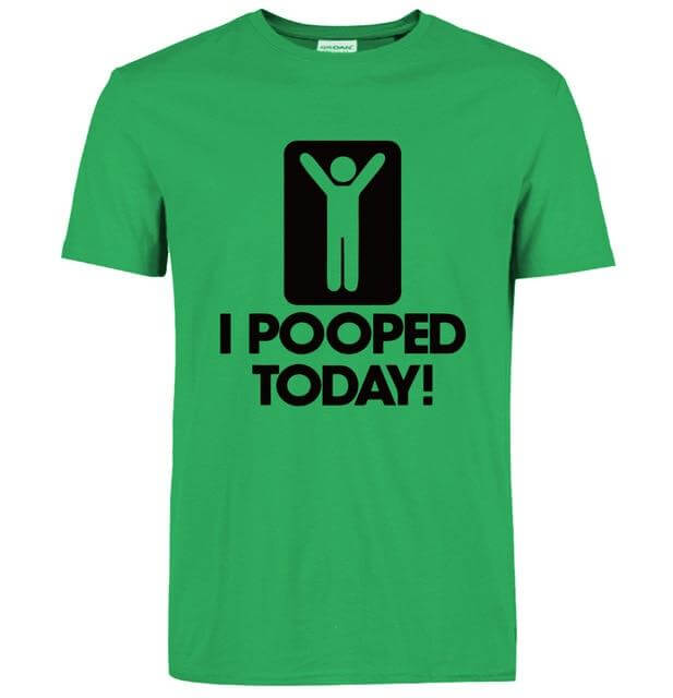 I Pooped Today Funny T-Shirt - Image 15