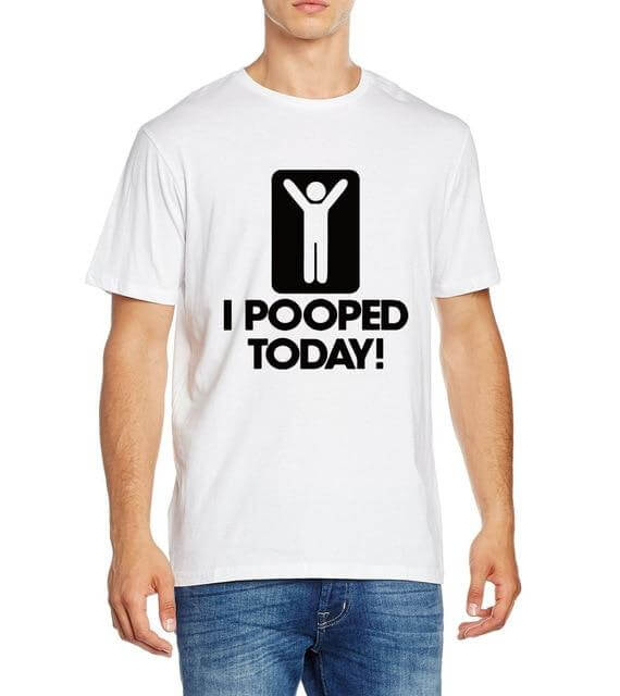 I Pooped Today Funny T-Shirt - Image 8