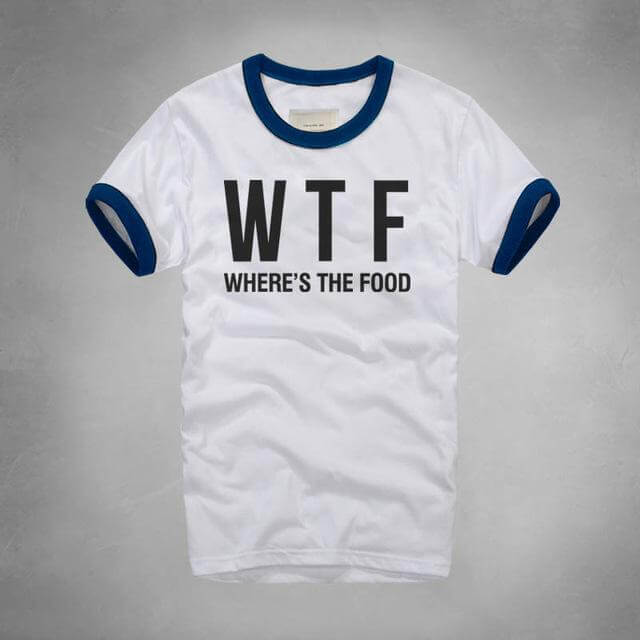 WTF Where Is The Food T-shirt - Image 1
