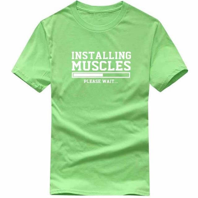 Installing Muscles Funny T-shirt - Image 3