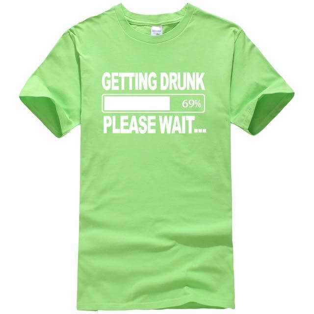 Getting Drunk Funny T-Shirts - Image 1