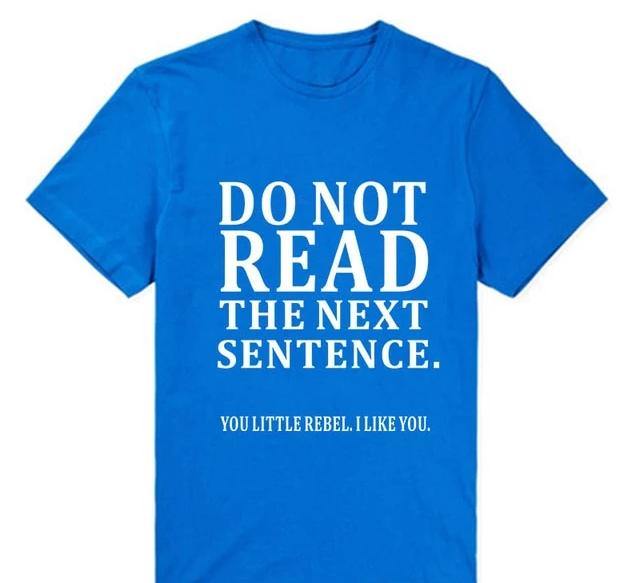 Do Not Read The Next Sentence Funny T-Shirts Men - Image 5
