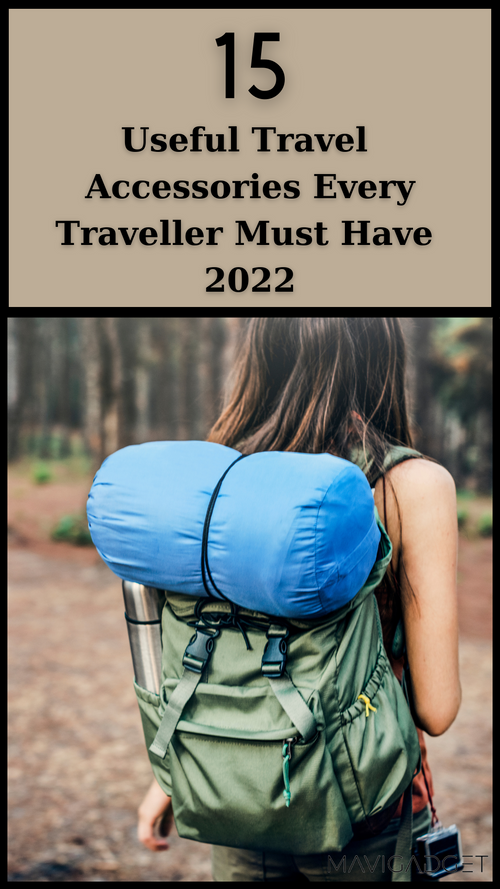 15 Useful Travel Accessories Every Traveller Must Have