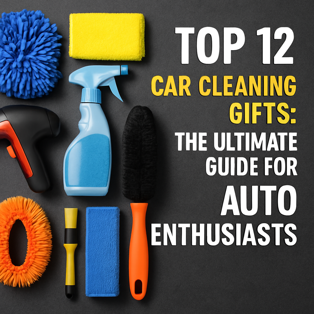 Mavigadget’s Top 12 Car Cleaning Gifts: The Ultimate Guide for Auto Enthusiasts
