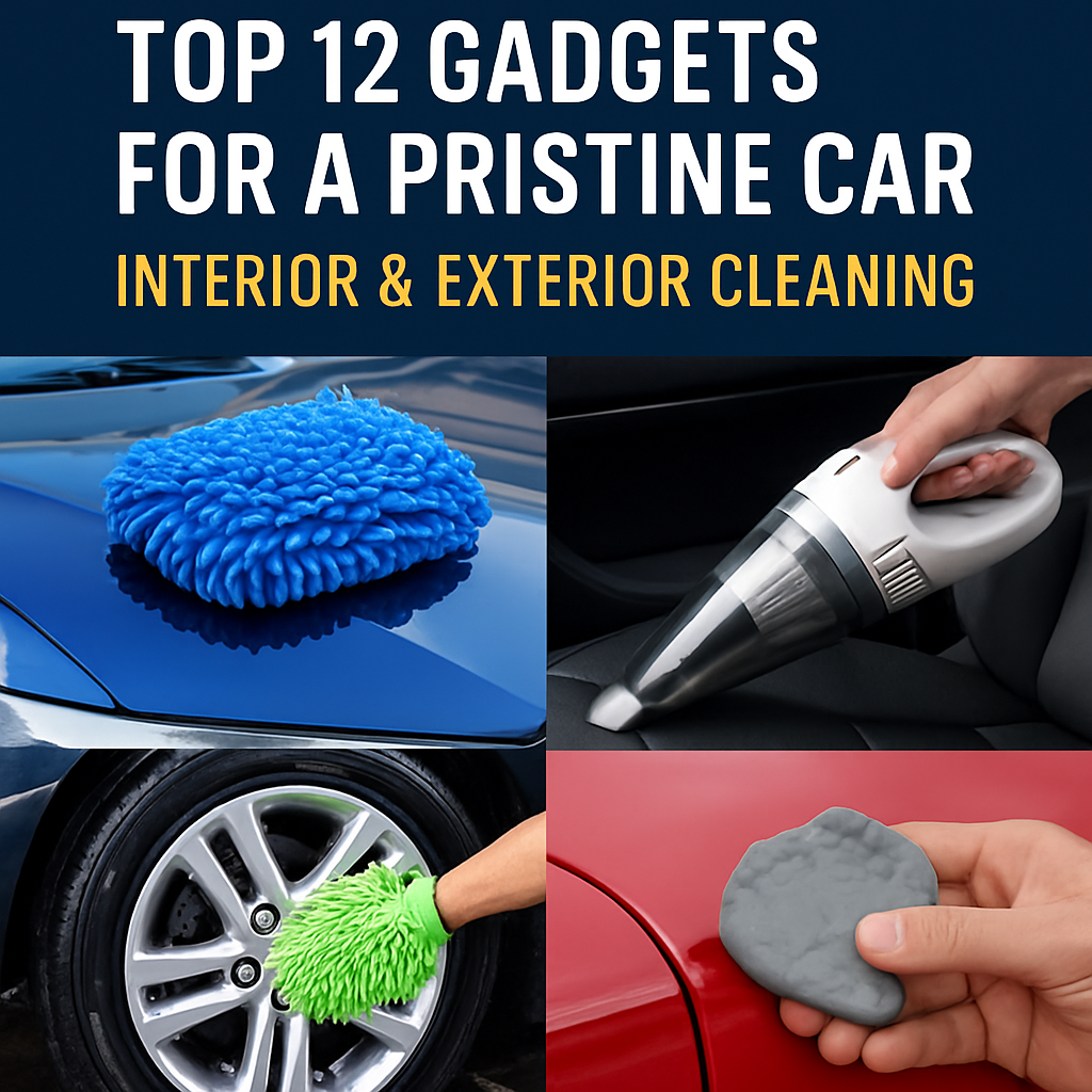 Mavigadget’s Top 12 Gadgets for a Pristine Car: Interior & Exterior Cleaning