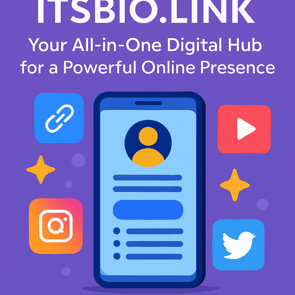itsbio.link: Your All-in-One Digital Hub for a Powerful Online Presence