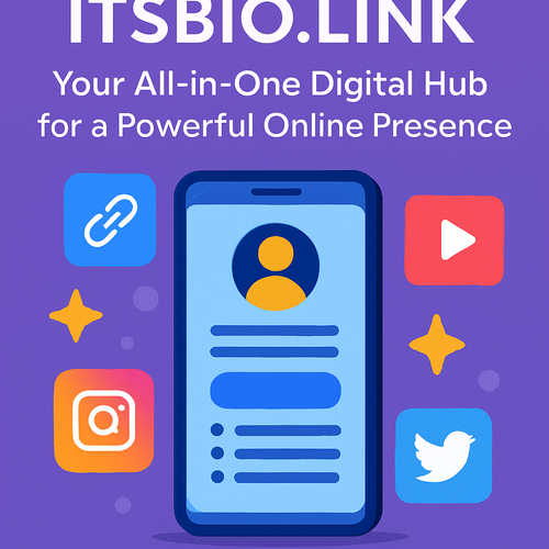 itsbio.link: Your All-in-One Digital Hub for a Powerful Online Presence