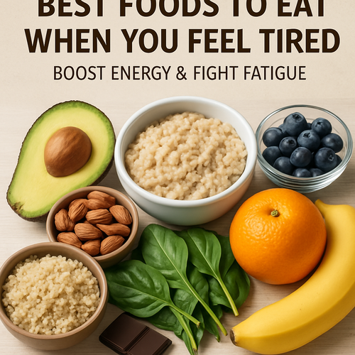 Best Foods to Eat When You Feel Tired: Boost Energy & Fight Fatigue