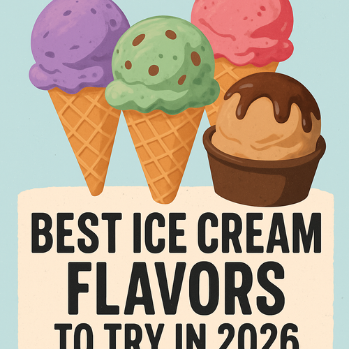 Best Ice Cream Flavors to Try in 2026: Your Ultimate Forecast