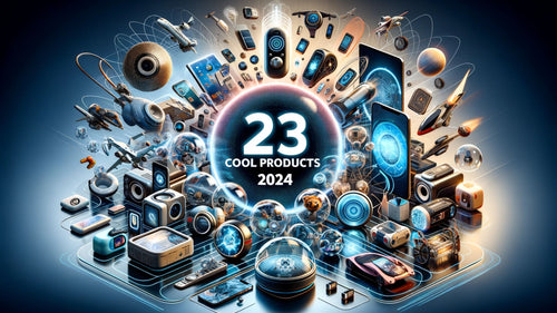 23 Cool Gadgets 2024