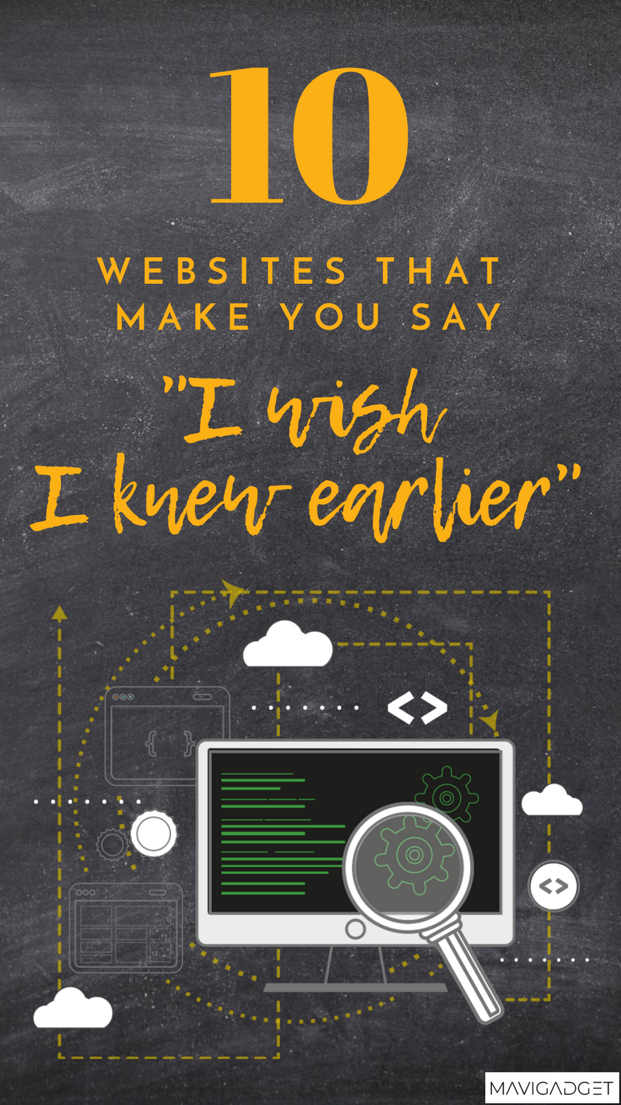 10 Websites That Make You Say, “I wish I knew earlier.”
