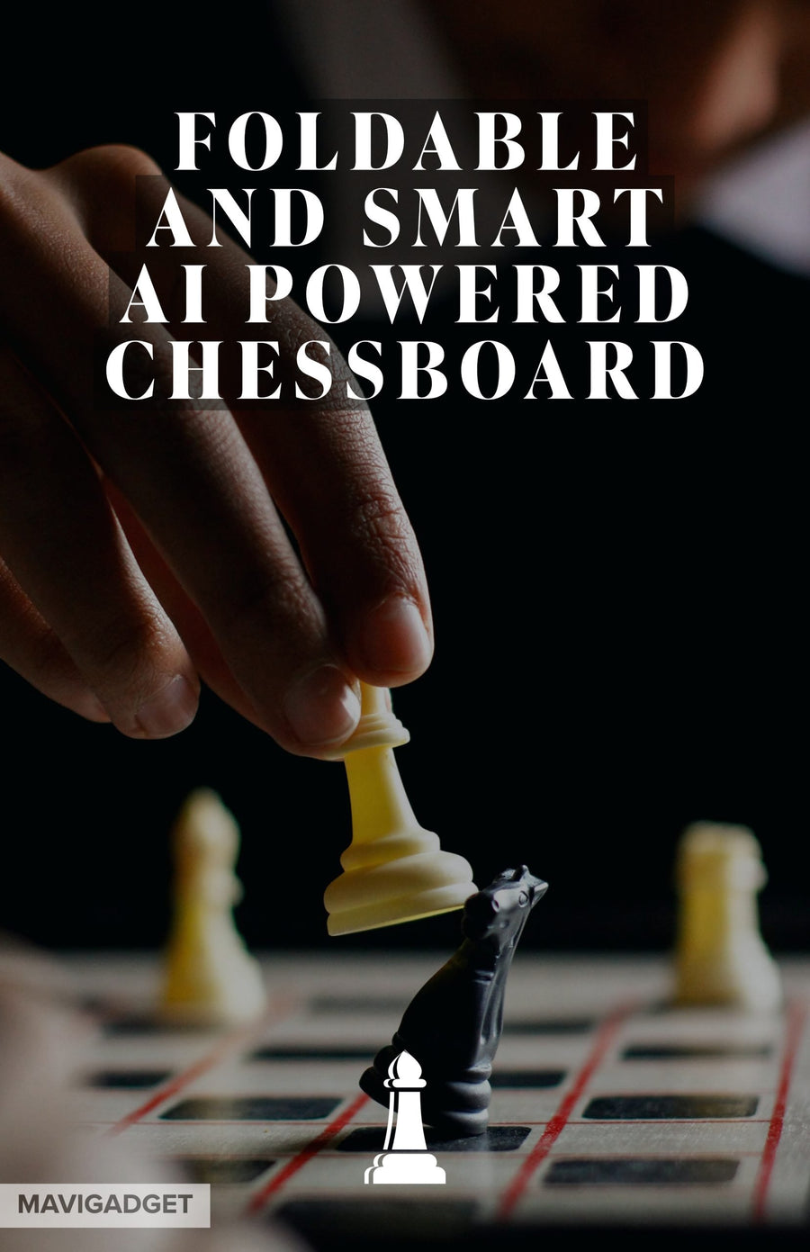 FOLDABLE AND SMART AI POWERED CHESSBOARD