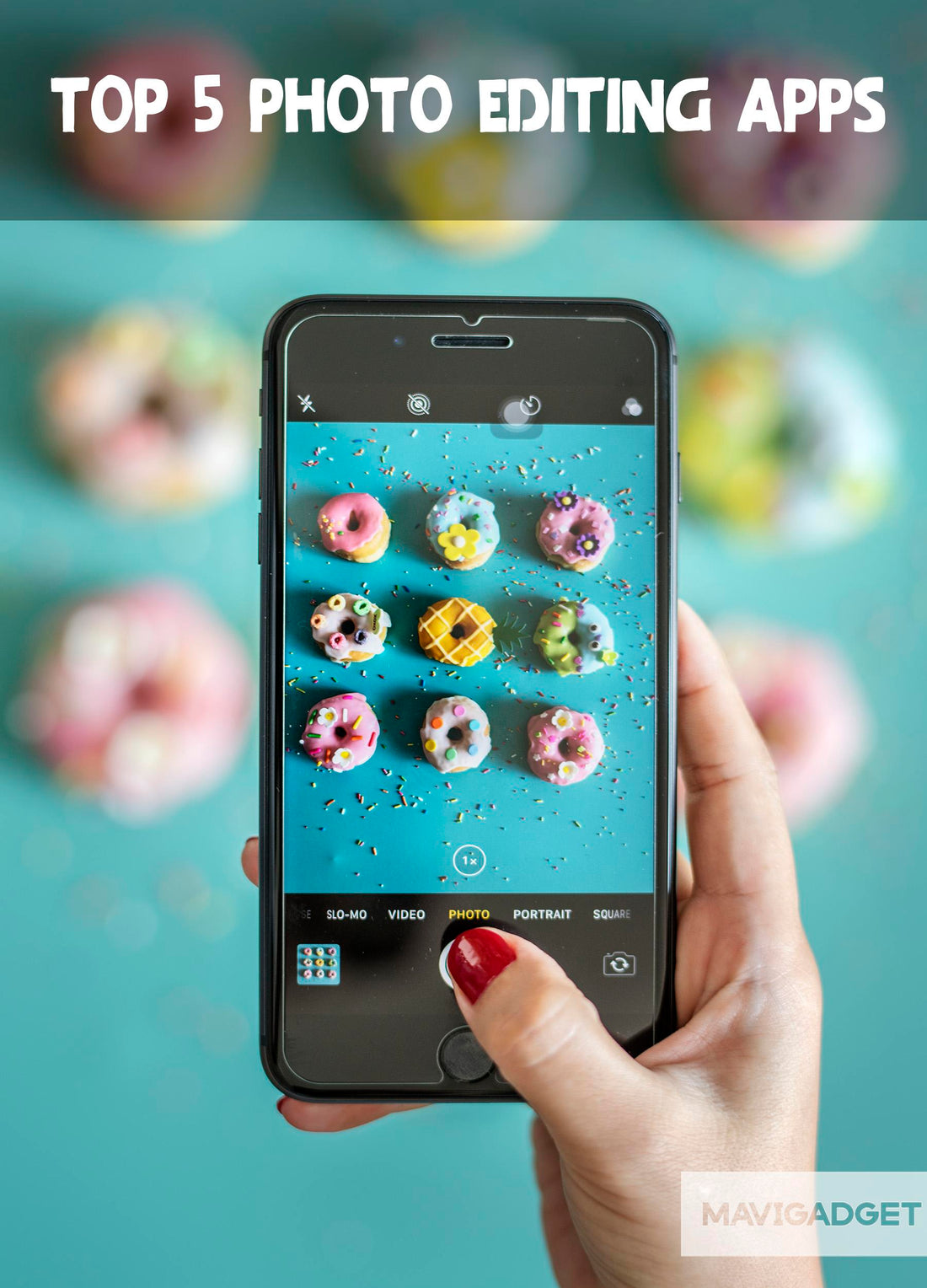 TOP 5 PHOTO EDITING APPS