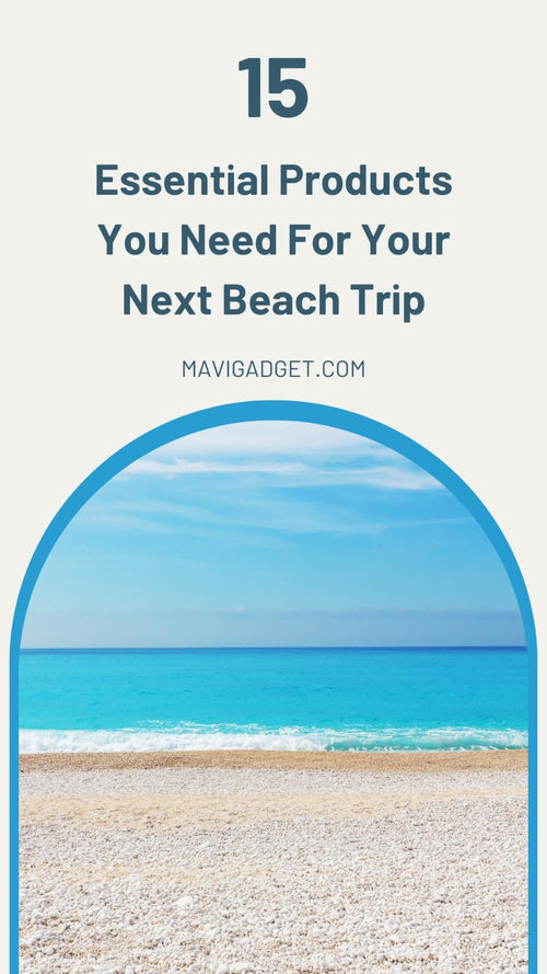 15 Essential Products You Need For Your Next Beach Trip