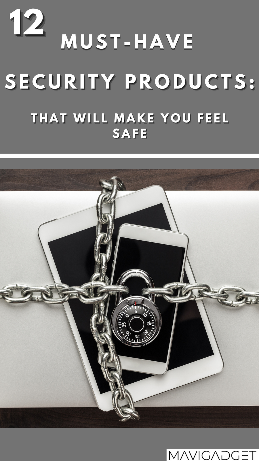12 Must-Have Security Products: That Will Make You Feel Safe