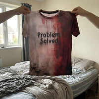 Problem Solved Funny T-Shirt - Image 5