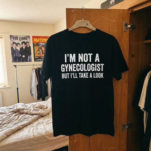 Not a Gynecologist Funny T-Shirt - Image 0