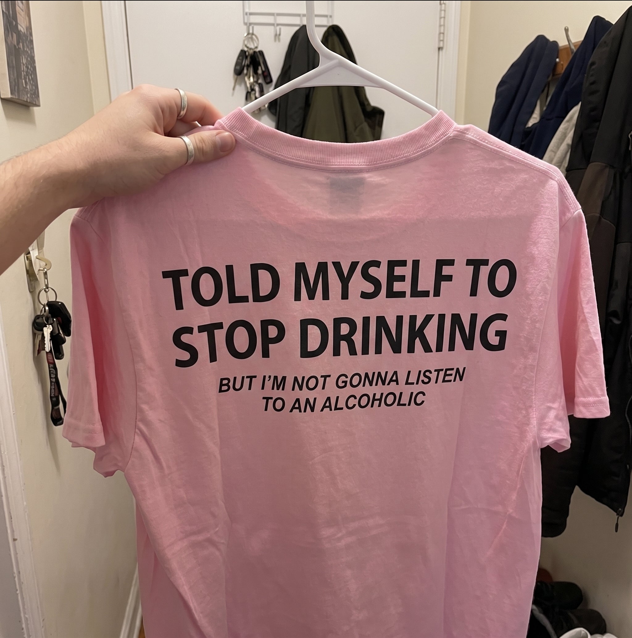 Told Myself to Stop Drinking Funny T-Shirt - Image 3