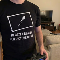 Old Picture Of Me Funny T-Shirt - Image 2