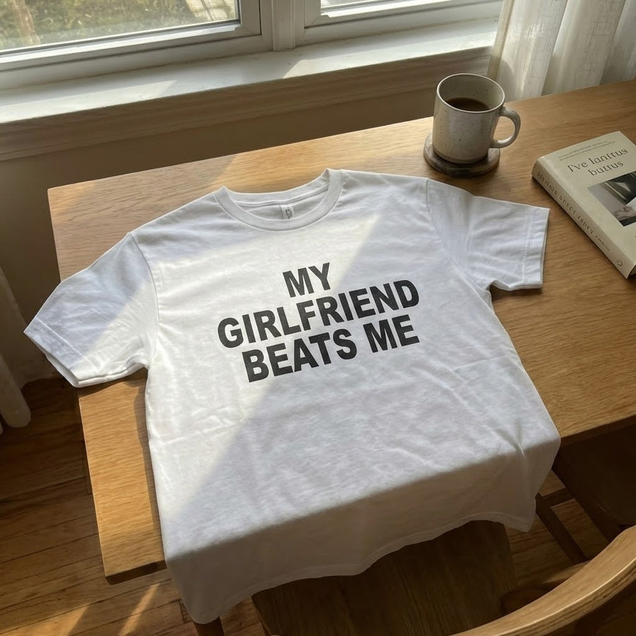 My Girlfriend Beats Me Funny T Shirt - Image 7