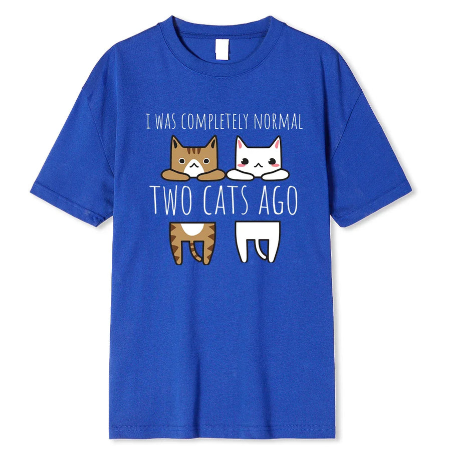 I Was Completely Normal Two Cats Ago Breathable Funny T-Shirt - Image 5