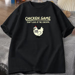 Don’t Look At The Chicken Game Funny T-Shirt