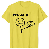 Sarcastic Please Use This Your Brain T-Shirt - Image 5