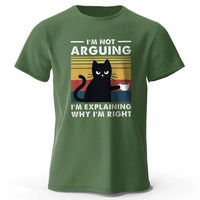 I Am Not Arguing Funny T-Shirt - Image 8