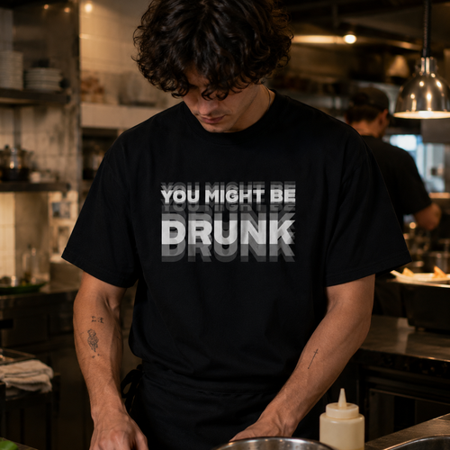 You Might Be Drunk Funny T-Shirt
