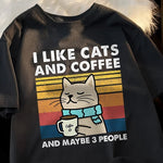 I Like Cats And Coffee And Maybe 3 People Funny T-Shirt