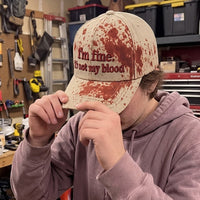 I'm Fine Not My Blood Funny Hat - Image 4