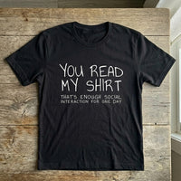 That's Enough Social Interaction For One Day T-Shirt - Image 0