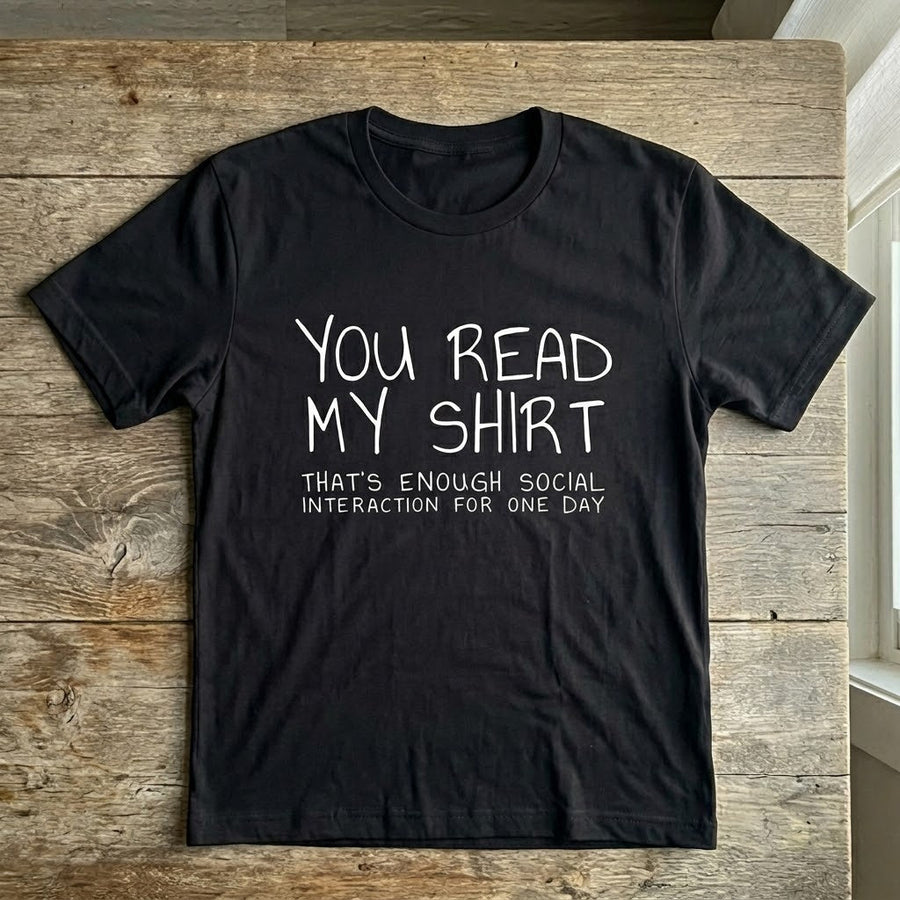 That's Enough Social Interaction For One Day T-Shirt - Image 0