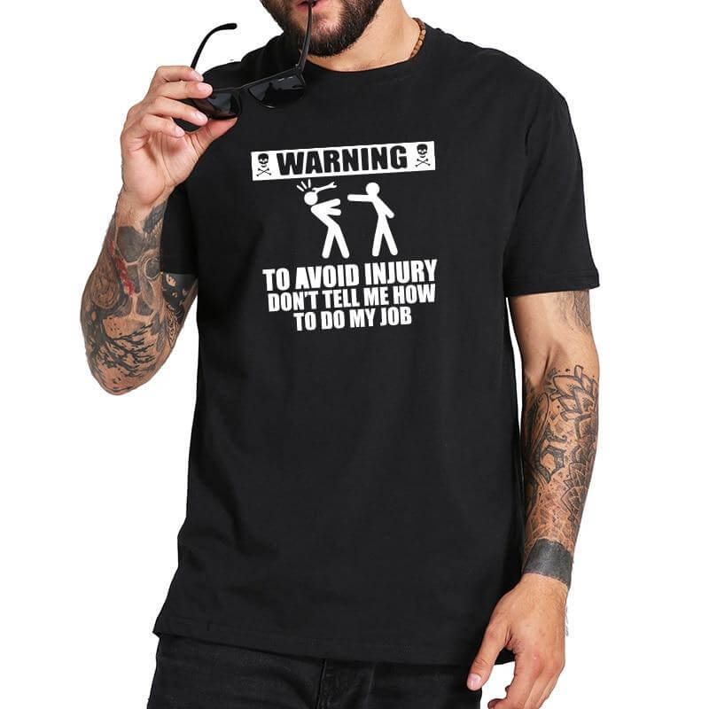 Don't tell me how to do my job Funny Tshirt - Image 3