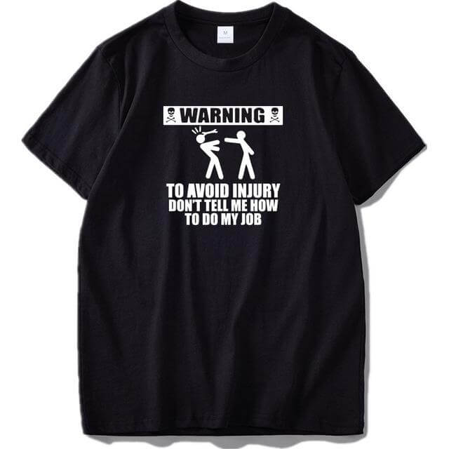 Don't tell me how to do my job Funny Tshirt - Image 2