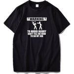 Don't tell me how to do my job Funny Tshirt