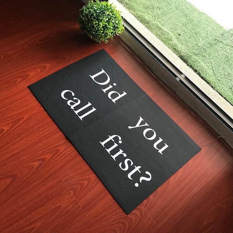 " Did you call first? " Home Non-Slip Funny Door Mat