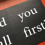 " Did you call first? " Home Non-Slip Funny Door Mat