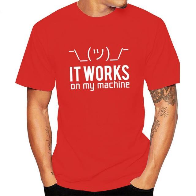 It Works on My Machine T-Shirt