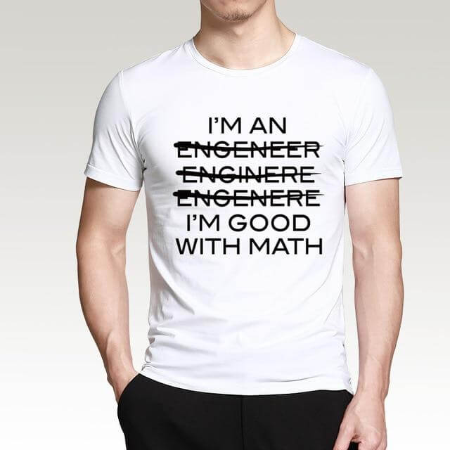 I'm An Engineer I'm Good With Math T-shirt - Image 0